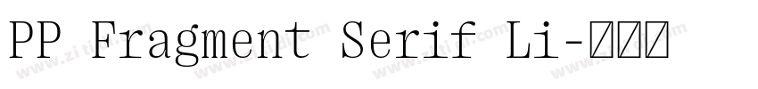 PP Fragment Serif Li字体转换